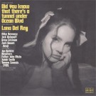 (LP) LANA DEL REY - DID YOU KNOW THAT´S THERE´S A TUNNEL UNDER OCEAN BLVD thumbnail