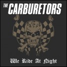 (LP RELEASE 26/6, 2026) THE CARBURETORS - WE RIDE AT NIGHT thumbnail