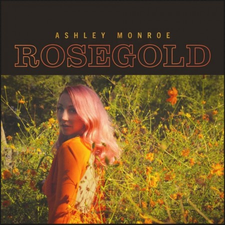 (LP) ASHLEY MONROE - ROSEGOLD