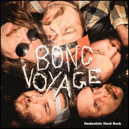 (CD) BONG VOYAGE - HEDONISTIC HARD ROCK