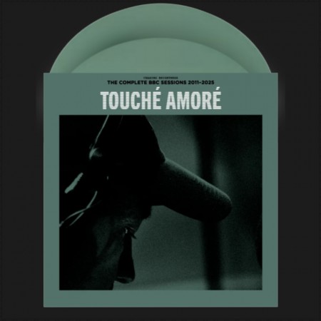 (LP) TOUCHE AMORE - CHASING BRIGHTNESS: THE COMPLETE BBC SESSIONS 2011-2025