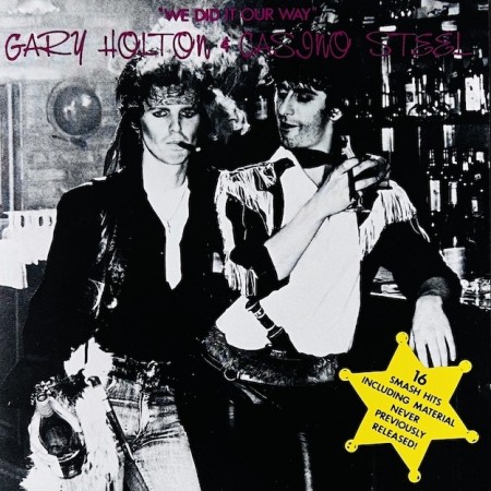 (CD) GARY HOLTON & CASINO STEEL - WE DID IT OUR WAY