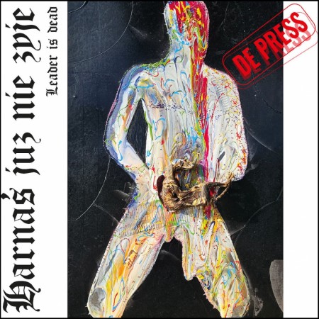 (CD) DE PRESS - HARNAŚ JUZ NIE ZYJE - LEADER IS DEAD