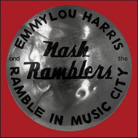 (LP) EMMYLOU HARRIS & THE NASH RAMBLERS - RAMBLE IN MUSIC CITY