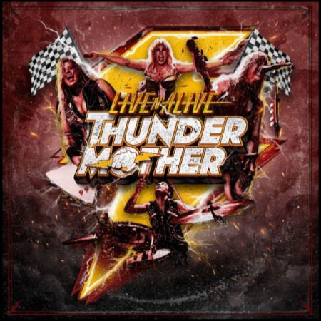 (CD RELEASE 10/7, 2026) THUNDERMOTHER - LIVE'N'ALIVE