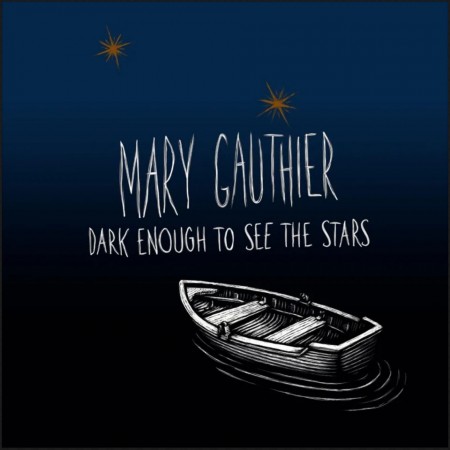 (LP) MARY GAUTHIER - DARK ENOUGH TO SEE THE STARS