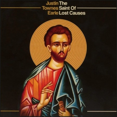 (LP) JUSTIN TOWNES EARLE - THE SAINT OF LOST CAUSES