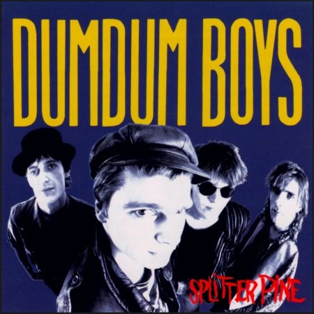 (LP) DUMDUM BOYS - SPLITTER PINE