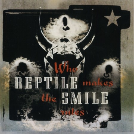 (CD) REPTILE SMILE - WHO MAKES THE RULES