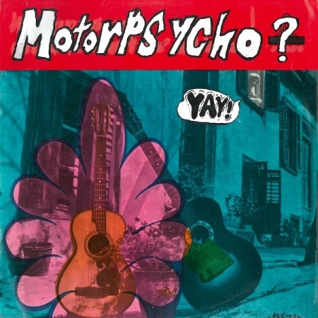 (LP) MOTORPSYCHO - YAY! (LTD. EDITION, MULTI-SPLATTER)