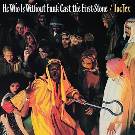 (LP) JOE TEX - HE WHO IS WITHOUT FUNK CAST THE FIRST STONE