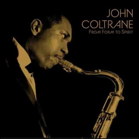 (LP) JOHN COLTRANE - FROM FORM TO SPIRIT