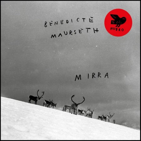 (CD) BENEDICTE MAURSETH - MIRRA