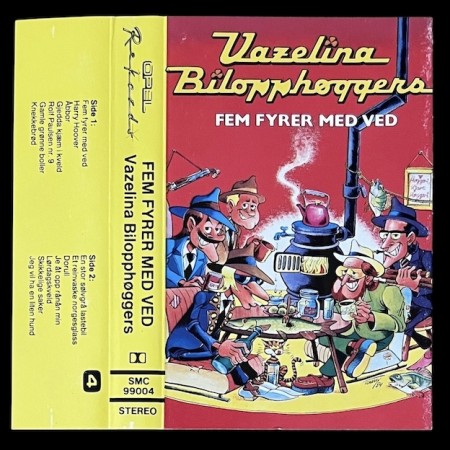 (MC) VAZELINA BILOPPHØGGERS - FEM FYRER MED VED