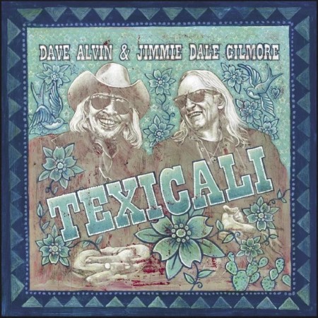 (LP) DAVE ALVIN & JIMMIE DALE GILMORE - TEXICALI