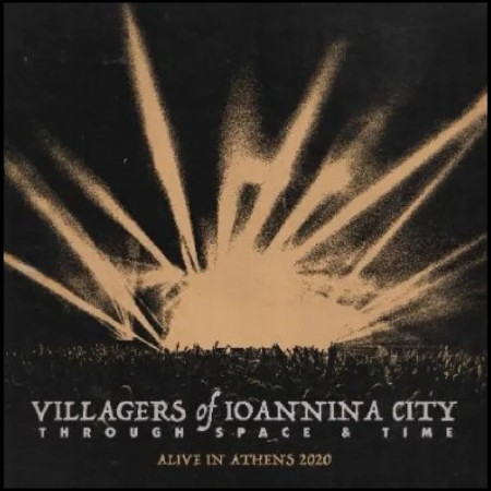 (CD) VILLAGERS OF IOANNINA CITY - THROUGH SPACE AND TIME (ALIVE IN ATHENS 2020)