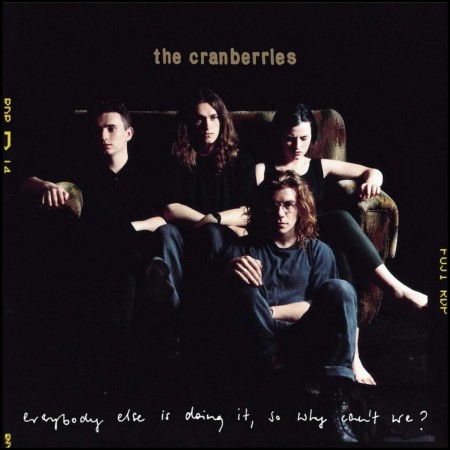 (LP) THE CRANBERRIES - EVERYBODY ELSE IS DOING IT, SO WHY CAN'T WE?