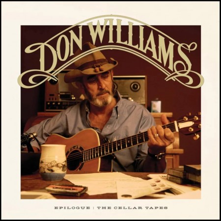 (CD RELEASE 29/5, 2026) DON WILLIAMS - EPILOGUE: THE CELLAR TAPES