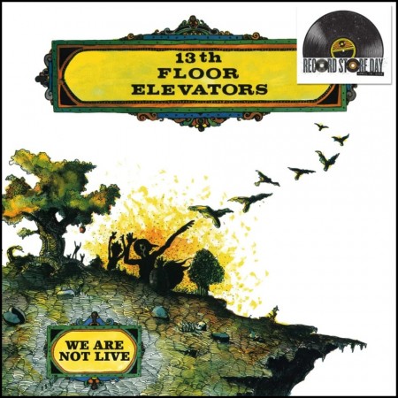 (LP) 13TH FLOOR ELEVATORS - WE ARE NOT LIVE