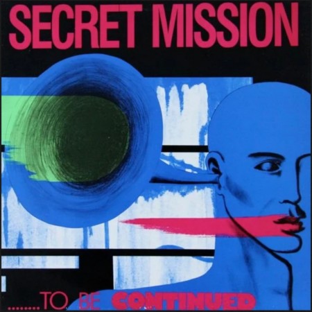 (LP) SECRET MISSION - ........TO BE CONTINUED