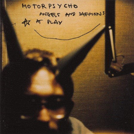 (CD) MOTORPSYCHO - ANGELS AND DEAMONS AT PLAY (NOR97)