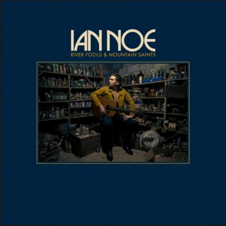 (LP) IAN NOE - RIVER FOOLS & MOUNTAIN SAINTS