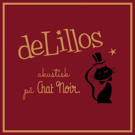 (LP Release 5/12-25) DELILLOS - AKUSTISK PÅ CHAT NOIR (3LP)