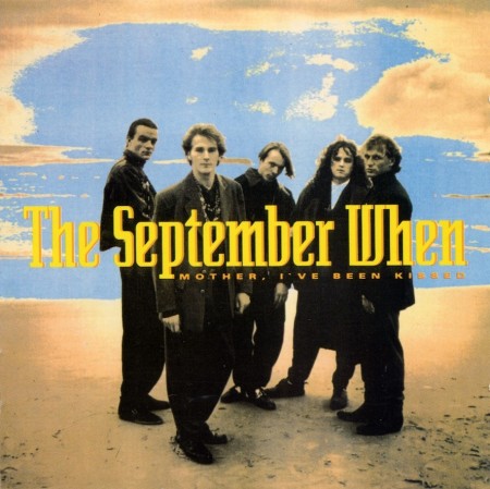 (LP Release 23/5-25) THE SEPTEMBER WHEN - MOTHER I'VE BEEN KISSED (2025)