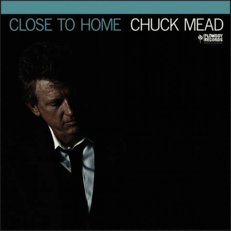 (LP) CHUCK MEAD - CLOSE TO HOME