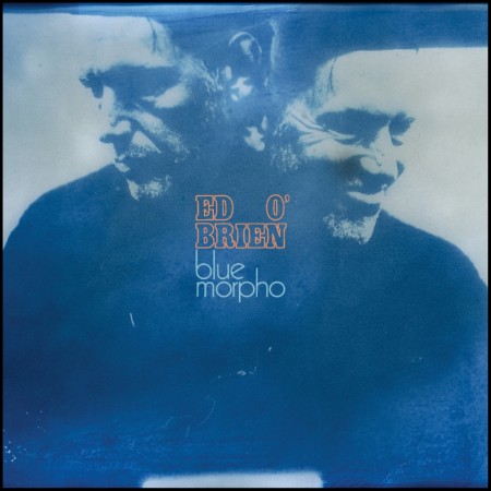 (CD RELEASE 22/5, 2026) ED O' BRIEN - BLUE MORPHO