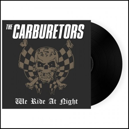 (LP RELEASE 26/6, 2026) THE CARBURETORS - WE RIDE AT NIGHT