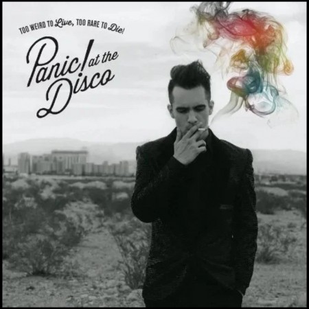(LP) PANIC! AT THE DISCO - TOO WEIRD TO LIVE, TOO RARE TO DIE!