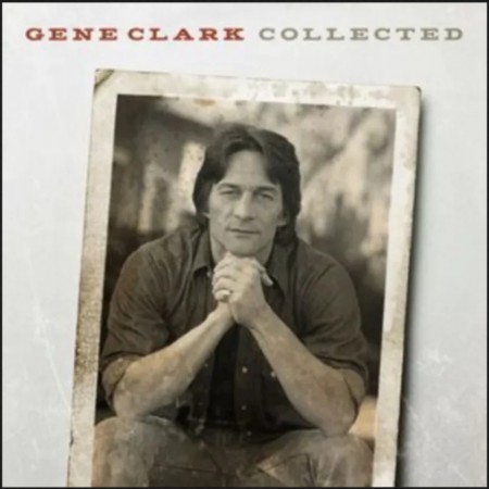 (LP) GENE CLARK - COLLECTED