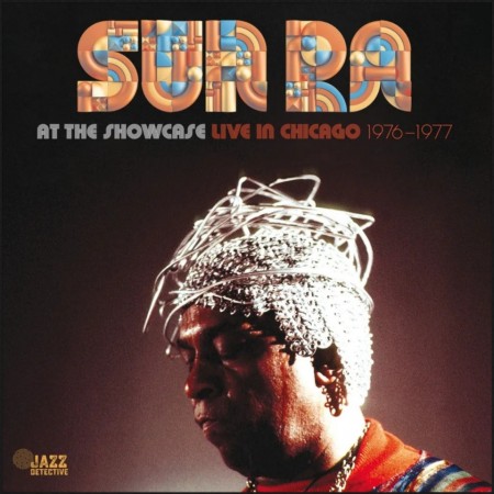 (LP) SUN RA - AT THE SHOWSCASE: LIVE IN CHICAGO 1976-1977