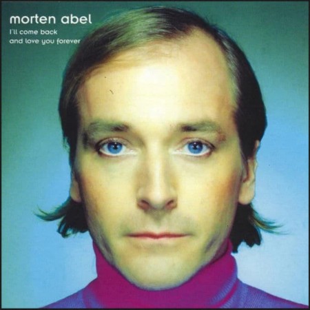 (LP) MORTEN ABEL - I'LL COME BACK AND LOVE YOU FOREVER