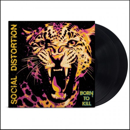 (LP RELEASE 08/5, 2026) SOCIAL DISTORTION - BORN TO KILL