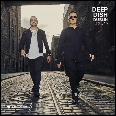 (CD RELEASE 29/5, 2026) DEEP DISH - GLUBAL UNDERGROUND #49: DEEP DISH - DUBLIN