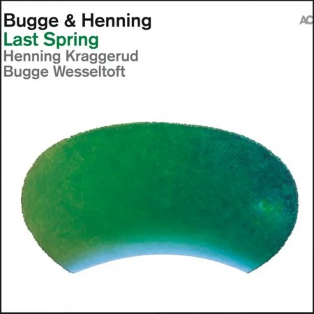 (LP) BUGGE WESSELTOFT & HENNIONH KRAGGERUD - LAST SPRING