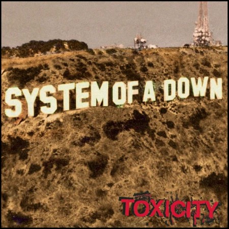 (CD) SYSTEM OF A DOWN - TOXICITY