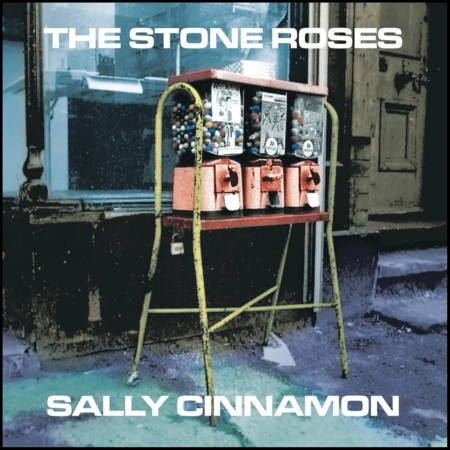 (CD RELEASE 10/7, 2026) THE STONE ROSES - SALLY CINNAMON