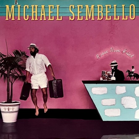 (LP) MICHAEL SEMBELLO - BOSSA NOVA HOTEL