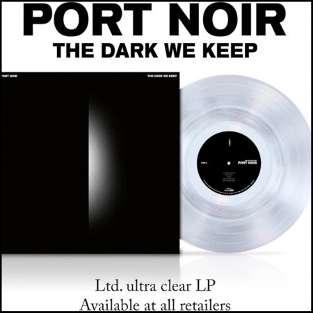 (LP) PORT NOIR - THE DARK WE KEEP